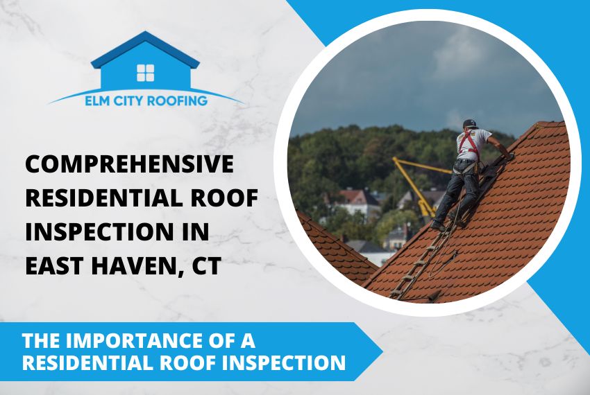 Residential roof inspection East Haven CT